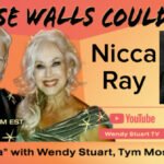 Nicca Ray Guests On “If These Walls Could Talk” With Hosts Wendy Stuart and Tym Moss Wednesday, February 11th, 2026