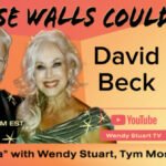 David Beck Guests On “If These Walls Could Talk” With Hosts Wendy Stuart and Tym Moss Wednesday, April 1st, 2026